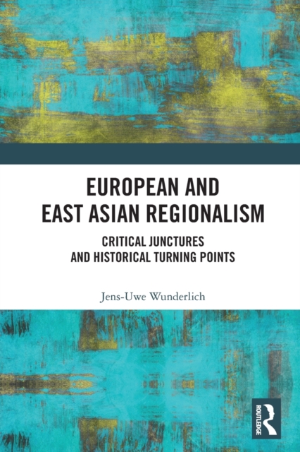 European and East Asian Regionalism