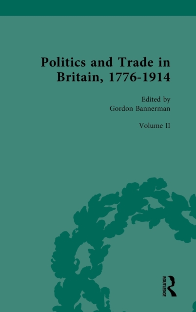 Politics and Trade in Britain, 1776-1914