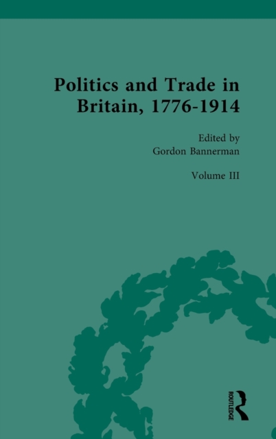 Politics and Trade in Britain, 1776-1914