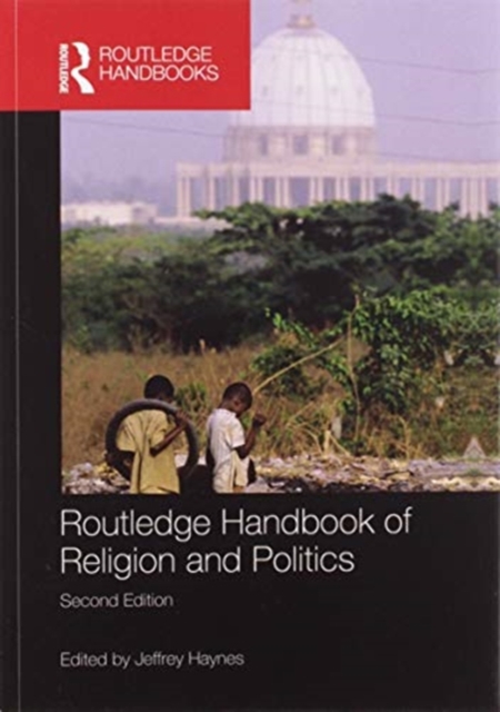 Routledge Handbook of Religion and Politics