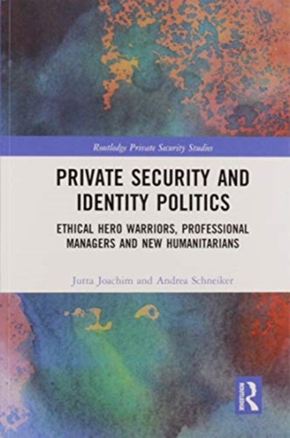 Private Security and Identity Politics