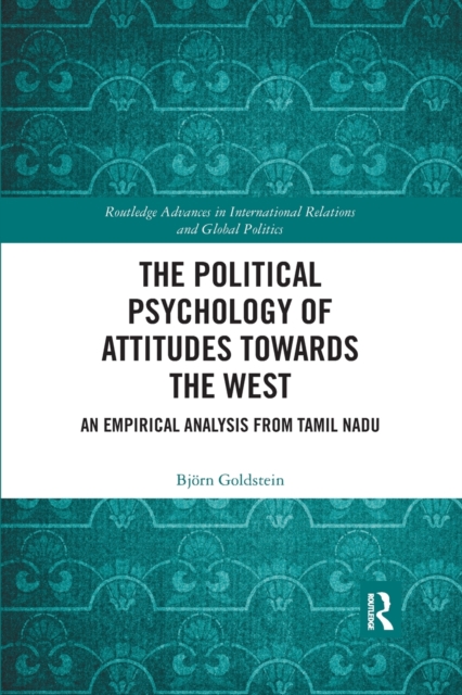 The Political Psychology of Attitudes towards the West