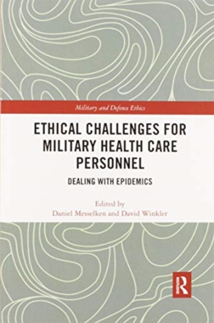 Ethical Challenges for Military Health Care Personnel