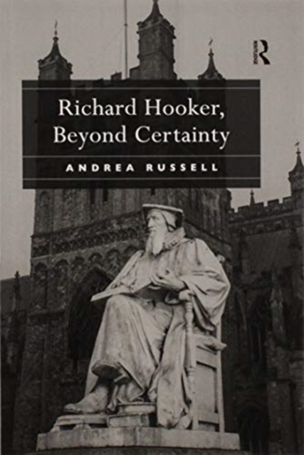Richard Hooker, Beyond Certainty