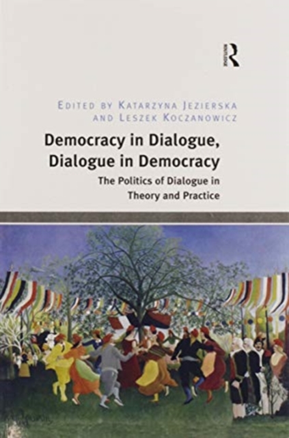 Democracy in Dialogue, Dialogue in Democracy