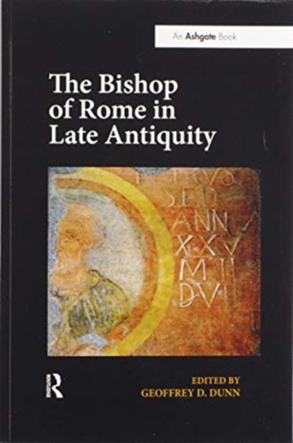 The Bishop of Rome in Late Antiquity