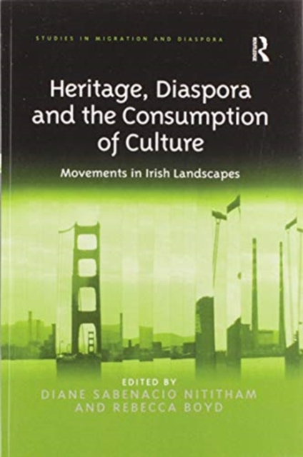 Heritage, Diaspora and the Consumption of Culture