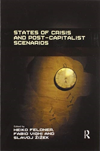 States of Crisis and Post-Capitalist Scenarios