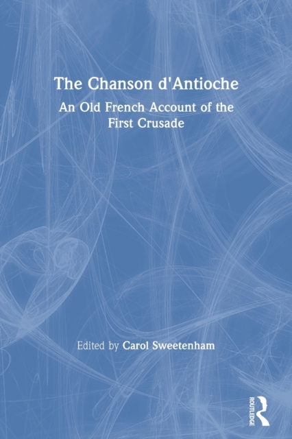 The Chanson d'Antioche