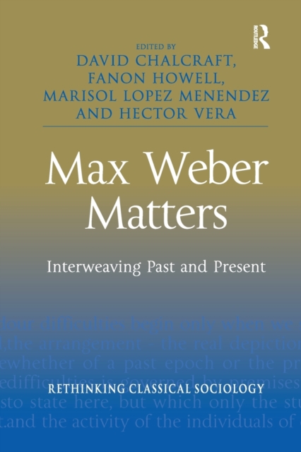 Max Weber Matters