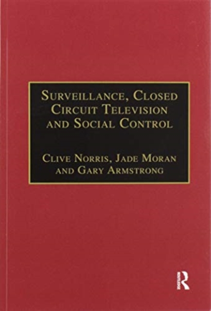 Surveillance, Closed Circuit Television and Social Control