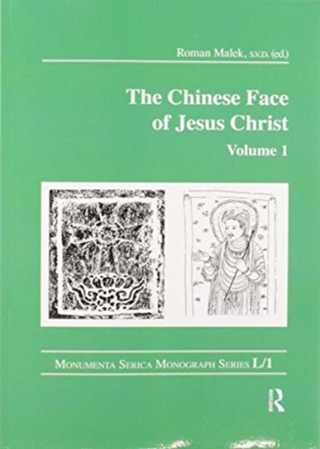 The Chinese Face of Jesus Christ: Volume 1