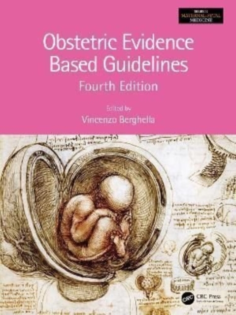 Obstetric Evidence Based Guidelines
