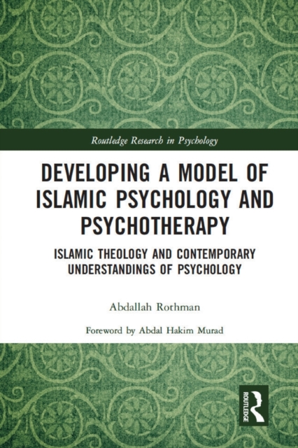 Developing a Model of Islamic Psychology and Psychotherapy