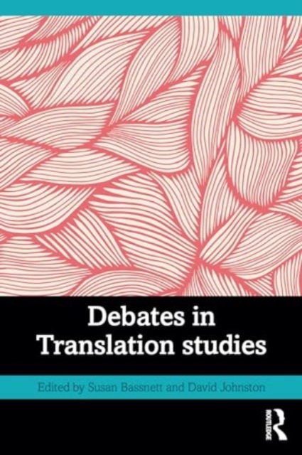 Debates in Translation Studies