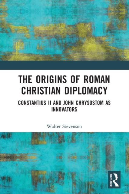 Origins of Roman Christian Diplomacy