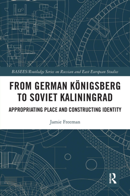 From German Koenigsberg to Soviet Kaliningrad