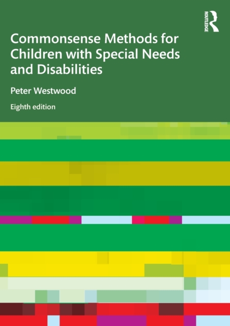Commonsense Methods for Children with Special Needs and Disabilities