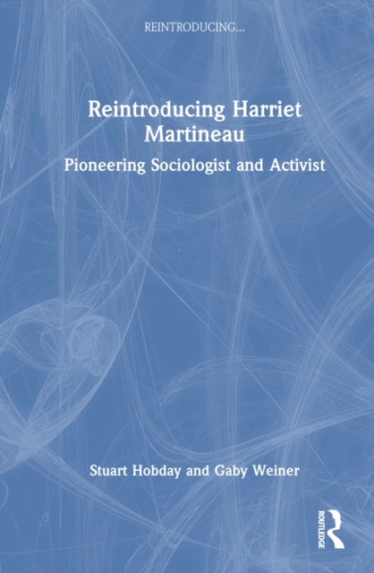 Reintroducing Harriet Martineau