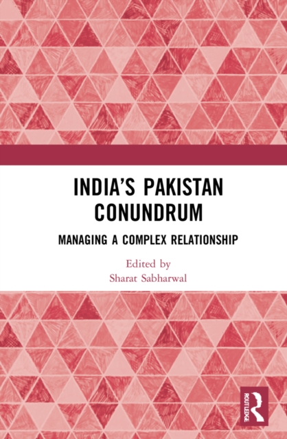 India’s Pakistan Conundrum