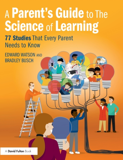 A Parent’s Guide to The Science of Learning