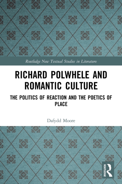 Richard Polwhele and Romantic Culture