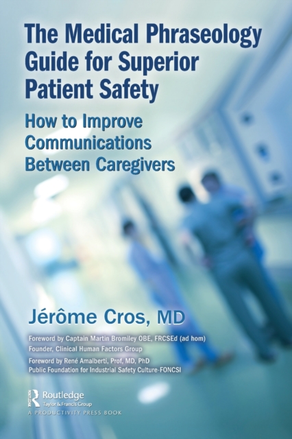 The Medical Phraseology Guide for Superior Patient Safety