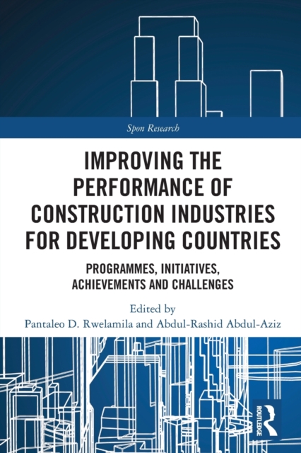 Improving the Performance of Construction Industries for Developing Countries