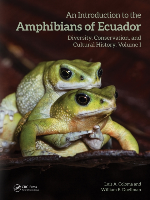 An Introduction to the Amphibians of Ecuador