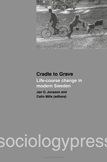 Cradle to Grave: Life-Course Change in Modern Sweden