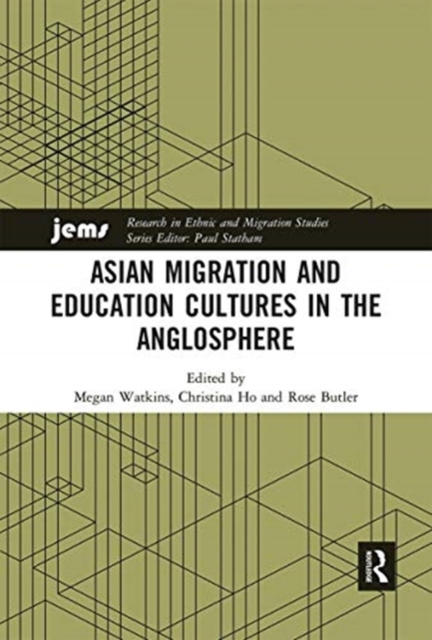 Asian Migration and Education Cultures in the Anglosphere