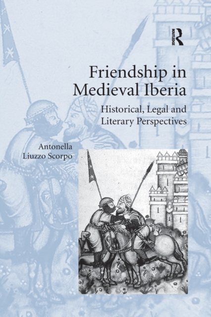 Friendship in Medieval Iberia