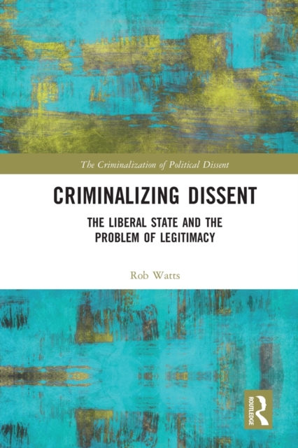 Criminalizing Dissent