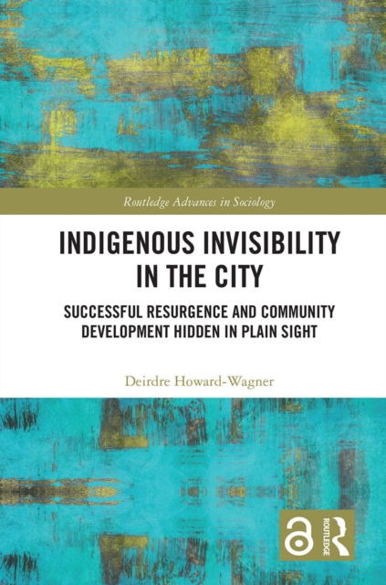 Indigenous Invisibility in the City