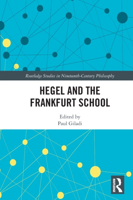 Hegel and the Frankfurt School