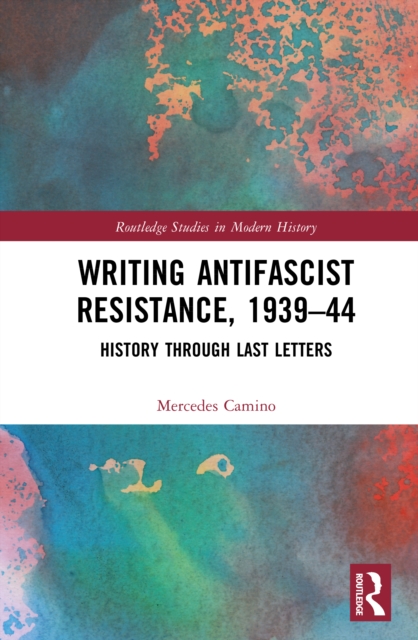Writing Antifascist Resistance, 1939–44