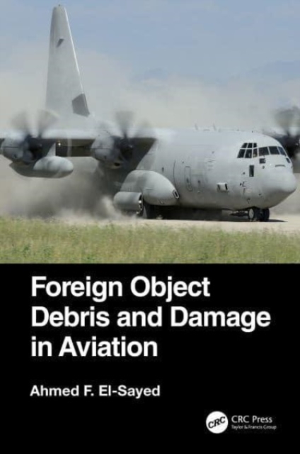 Foreign Object Debris and Damage in Aviation