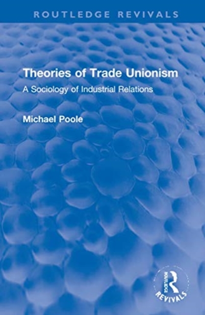 Theories of Trade Unionism