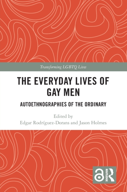 The Everyday Lives of Gay Men