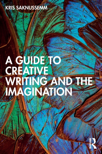 Guide to Creative Writing and the Imagination