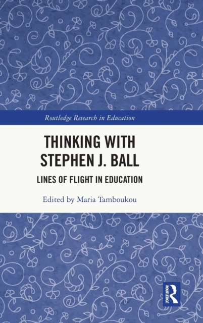 Thinking with Stephen J. Ball