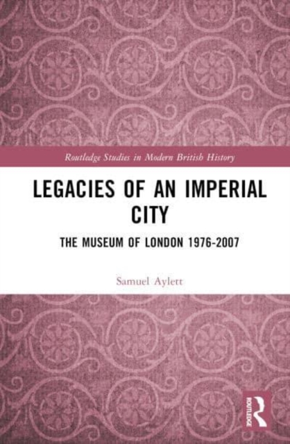 Legacies of an Imperial City