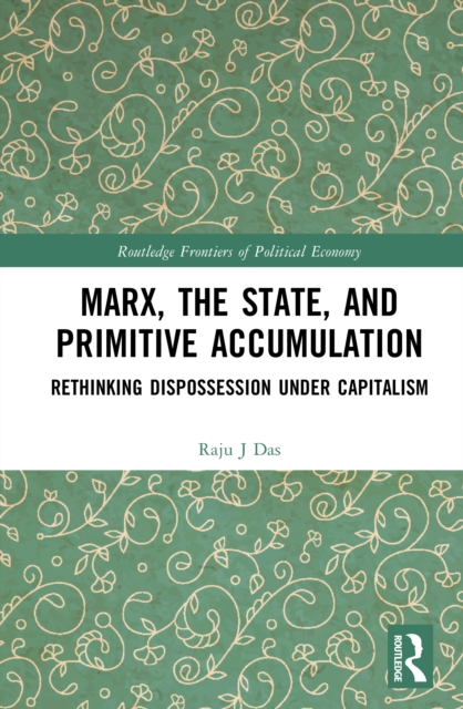 Marx, the State, and Primitive Accumulation