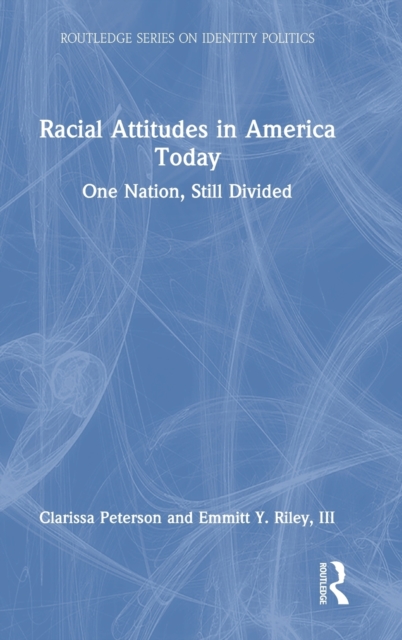 Racial Attitudes in America Today