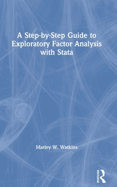 Step-by-Step Guide to Exploratory Factor Analysis with Stata