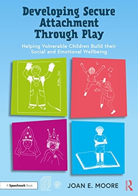 Developing Secure Attachment Through Play