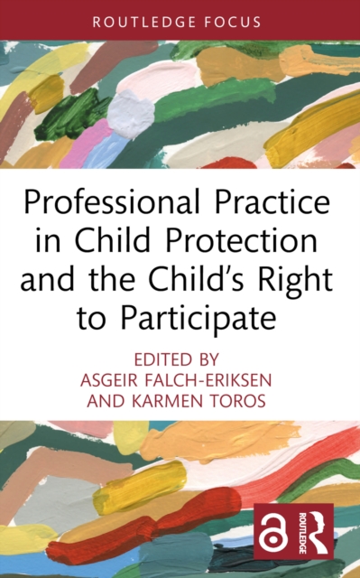 Professional Practice in Child Protection and the Child’s Right to Participate