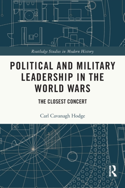 Political and Military Leadership in the World Wars