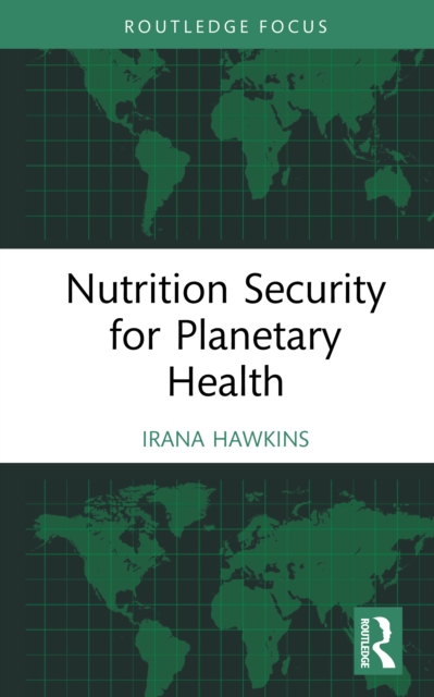 Nutrition Security for Planetary Health