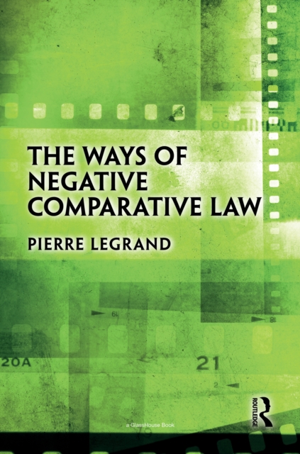 The Ways of Negative Comparative Law